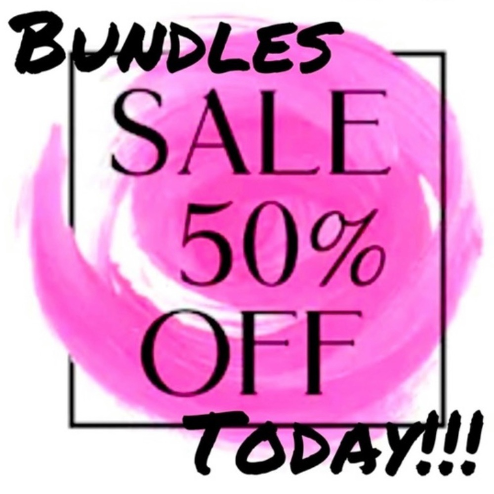50% Off any bundle of 4+.Today Only!!!! Shop. Shop and shop some more 🥰🛍️